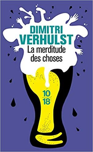 La Merditude des choses by Dimitri Verhulst