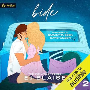 Bide by E.J. Blaise