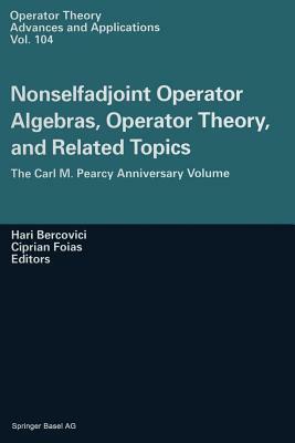 Nonselfadjoint Operator Algebras, Operator Theory, and Related Topics by 