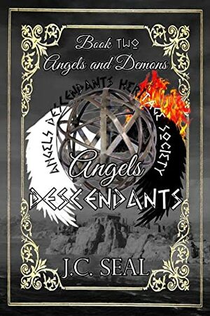 Angels Descendants (Angels and Demons, Book two) by J.C. Seal