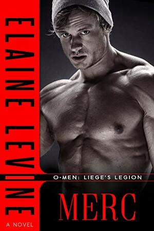 O-Men: Liege's Legion - Merc by Elaine Levine