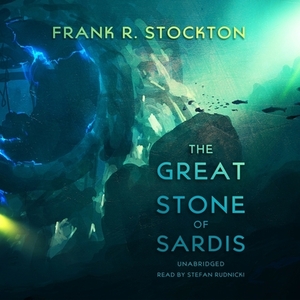 The Great Stone of Sardis by Frank R. Stockton