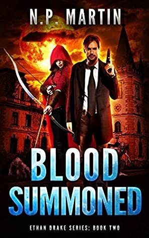 Blood Summoned by N.P. Martin