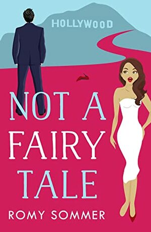 Not a Fairy Tale by Romy Sommer