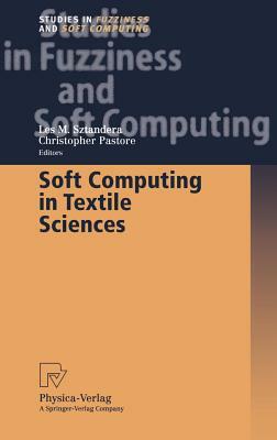 Soft Computing in Textile Sciences by 