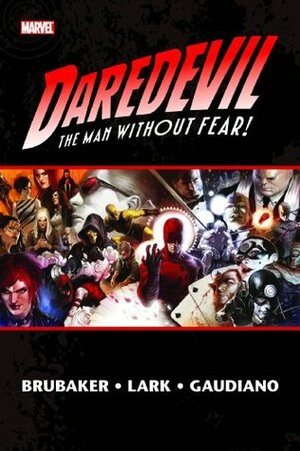 Daredevil by Ed Brubaker Omnibus, Vol. 2 by Ande Parks, Ed Brubaker, David Aja, Clay Mann, Paul Azaceta, Leandro Fernández, Greg Rucka, Michael Lark