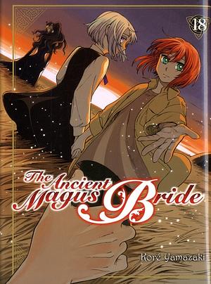 The Ancient Magus' Bride Vol. 18 by Kore Yamazaki