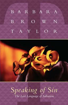 Speaking of Sin by Barbara Brown Taylor