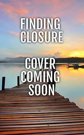 Finding Closure by Christine Gael