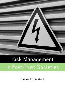 Risk Management in Post-Trust Societies by 