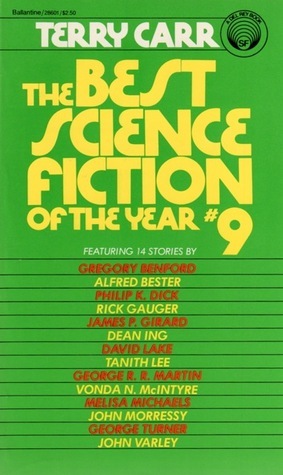 The Best Science Fiction of the Year 9 by Terry Carr, George R.R. Martin
