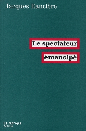 Le Spectateur émancipé by Jacques Rancière