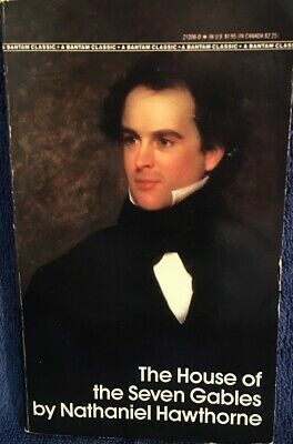 The House of the seven Gables by Nathaniel Hawthorne