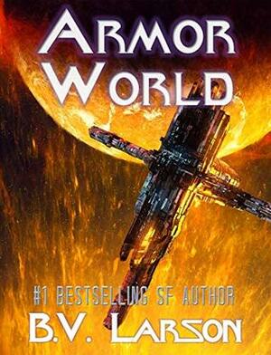 Armor World by B.V. Larson
