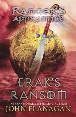 Erak's Ransom by John Flanagan