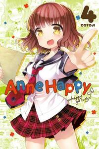 Anne Happy, Vol. 4: Unhappy Go Lucky! by Cotoji