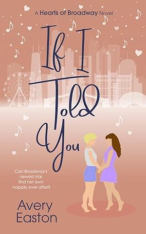 If I Told You by Avery Easton