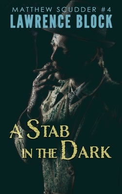 A Stab in the Dark by Lawrence Block