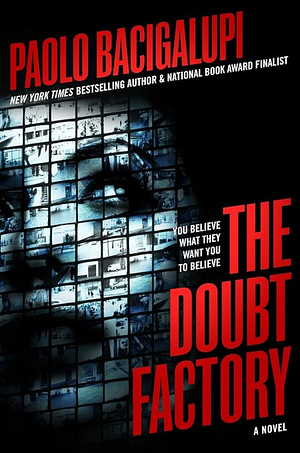 The Doubt Factory by Paolo Bacigalupi