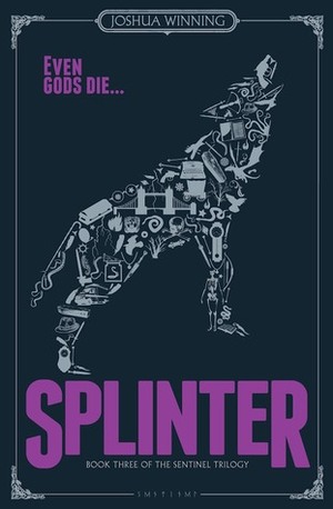 Splinter by Joshua Winning