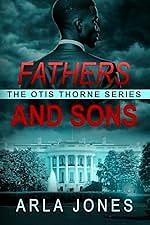 Fathers and Sons by Arla Jones