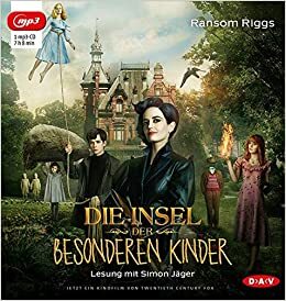 Die Insel der besonderen Kinder by Ransom Riggs