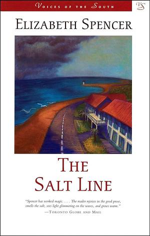 The Salt Line: A Novel by Elizabeth Spencer, Elizabeth Spencer