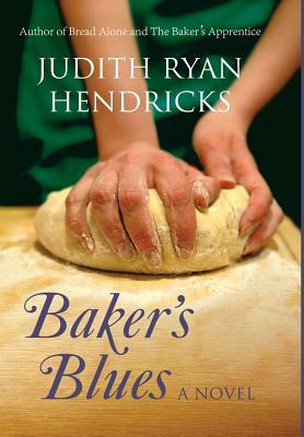 Baker's Blues by Judith Ryan Hendricks