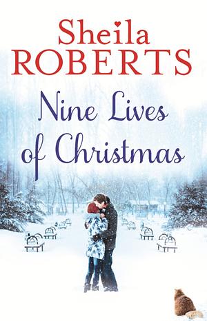 The Nine Lives of Christmas by Sheila Roberts