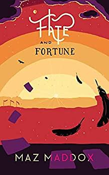 Fate & Fortune by Maz Maddox