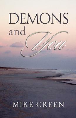 Demons and You by Mike Green