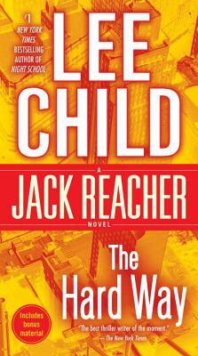 The Hard Way: A Jack Reacher Novel by Lee Child