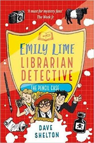 The Pencil Case: 2 (Emily Lime - Librarian Detective) by Dave Shelton