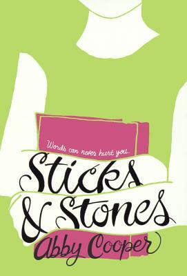 Sticks & Stones by Abby Cooper