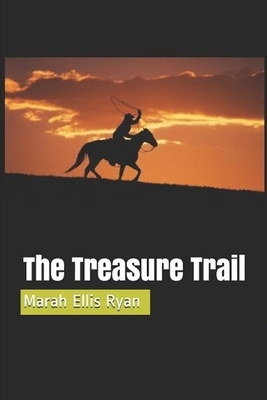 The Treasure Trail Illustrated by Marah Ellis Ryan