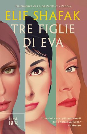 Tre figlie di Eva by Elif Shafak