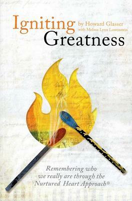 Igniting Greatness by Howard Glasser