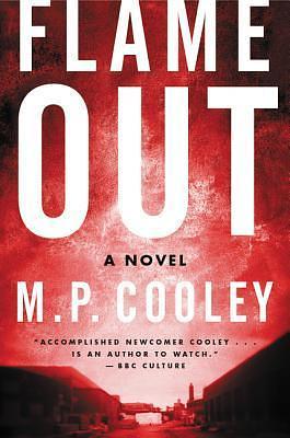 FLAME OUT by M.P. Cooley, M.P. Cooley