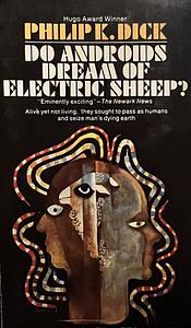 Do Androids Dream of Electric Sheep? by Philip K. Dick