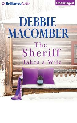 The Sheriff Takes a Wife by Debbie Macomber