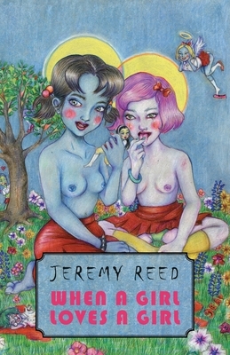 When a Girl Loves a Girl by Sappho, Jeremy Reed