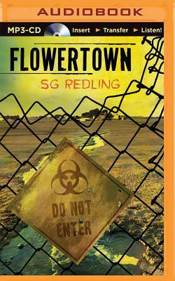 Flowertown by S. G. Redling