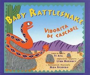 Baby Rattlesnake/Viborita de cascabel by Francisco X. Alarcón, Te Ata, Te Ata