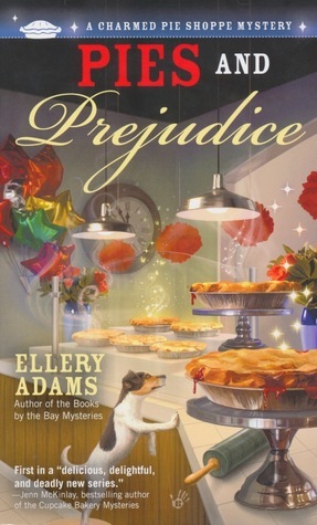 Pies and Prejudice by Ellery Adams