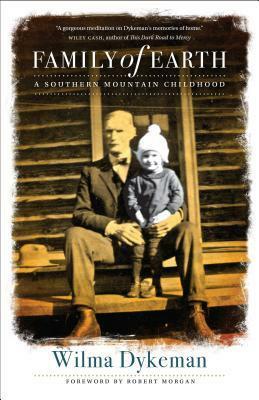 Family of Earth: A Southern Mountain Childhood by Wilma Dykeman