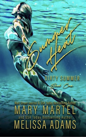 Summer Heat by Mary Martel, Melissa Adams