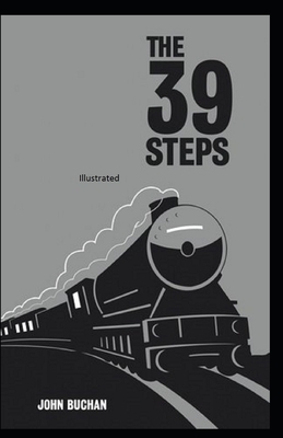 The Thirty-Nine Steps Illustrated by John Buchan