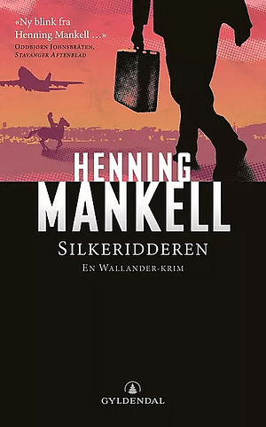 Silkeridderen by Henning Mankell