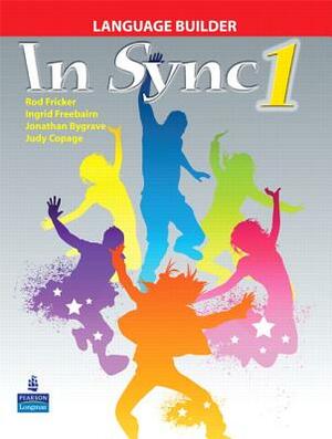 In Sync 1 Language Builder by Ingrid Freebairn, Rod Fricker, Jonathan Bygrave