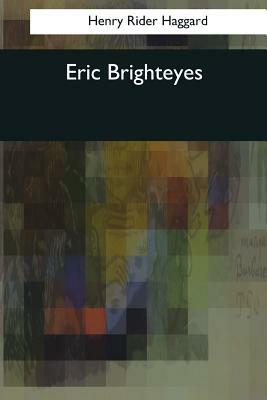 Eric Brighteyes by H. Rider Haggard